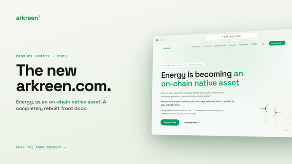 The New arkreen.com: Energy, as an On-Chain Native Asset
